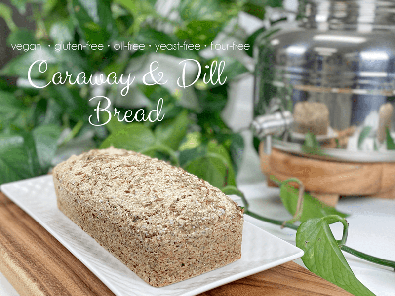 gluten-free nut-free oil-free vegan Caraway and Dill Bread